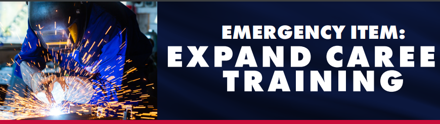 Governor Emergency Item – Expanding Career Training